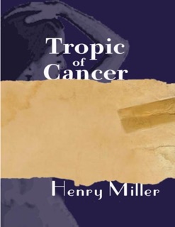 Tropic of Cancer by Henry Miller