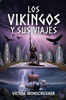 Los Vıkıngos Y Sus Vıajes by Victor Ironcrusher