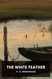 The White Feather by P. G. Wodehouse