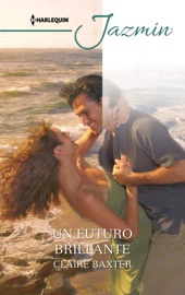 Un futuro brillante - Claire Baxter