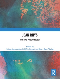 Jean Rhys by Juliana Lopoukhine, Frédéric Regard & Kerry-Jane Wallart