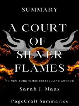 Summary of A Court of Silver Flames by Sarah J. Maas