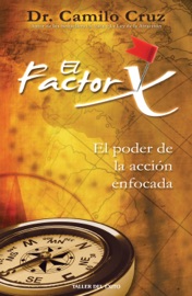 El factor X - Dr. Camilo Cruz