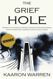 The Grief Hole - Kaaron Warren