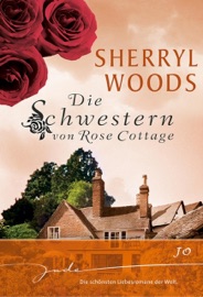 Die Schwestern von Rose Cottage: Jo - Sherryl Woods & Renate Moreira