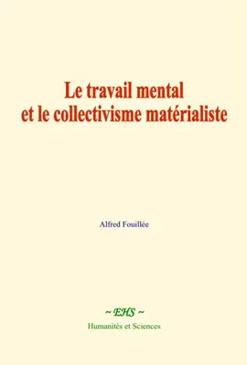 Read: Book Le travail mental et le collectivisme matérialiste