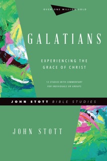 Galatians by John Stott