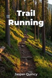 Trail Running - Jasper Quincy