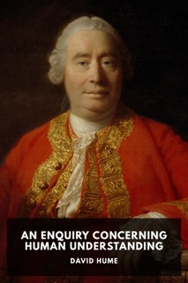 An Enquiry Concerning Human Understanding by David Hume