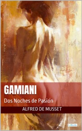 GAMIANI: Dos Noches de Pasion - Alfred de Musset