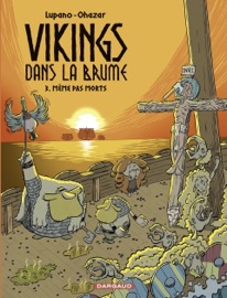 Vikings dans la brume - Tome 3 - Même pas morts - Wilfrid Lupano