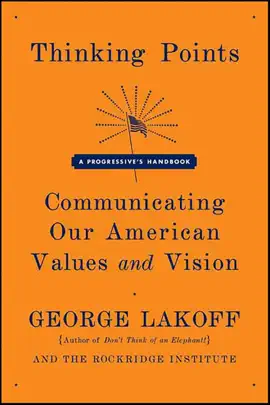 Thinking Points: Communicating Our American Values and Vision