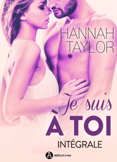 Je suis à toi by Hannah Taylor