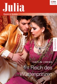 Im Reich des Wüstenprinzen - Caitlin Crews & Dorothea Ghasemi
