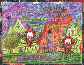 The Official Mike and William Activity Book - Mike Brown