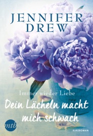Dein Lächeln macht mich schwach - Jennifer Drew & Kai Lautner