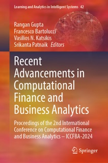 Recent Advancements in Computational Finance and Business Analytics by Rangan Gupta, Francesco Bartolucci, Vasilios N. Katsikis & Srikanta Patnaik
