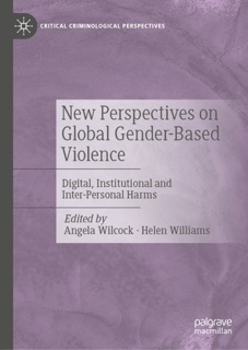 New Perspectives on Global Gender-Based Violence by Angela Wilcock & Helen Williams