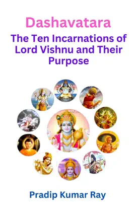 Read: Dashavatara Book (The Ten Incarnations of Lord Vishnu and Their Purpose)