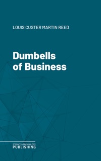 Dumbells of Business by Reed