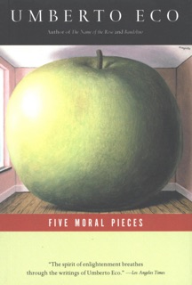 Five Moral Pieces by Umberto Eco