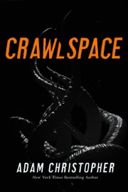 Crawlspace - Adam Christopher