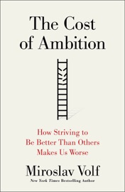 Cost of Ambition - Miroslav Volf