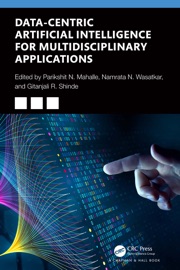 Data-Centric Artificial Intelligence for Multidisciplinary Applications - Parikshit N. Mahalle, Namrata Nishant Wasatkar & Gitanjali R. Shinde