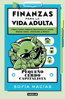 Finanzas para la vida adulta by Sofía Macías