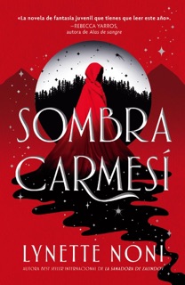 Sombra carmesí by Lynette Noni