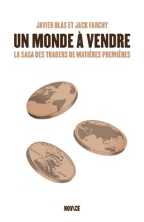 Un monde à vendre by Javier Blas