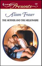 The Mother and the Millionaire - Alison Fraser
