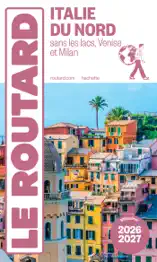 Guide du Routard Italie du Nord 2026/27