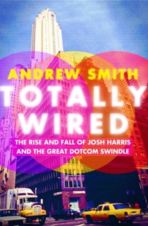 Totally Wired by Andrew Smith