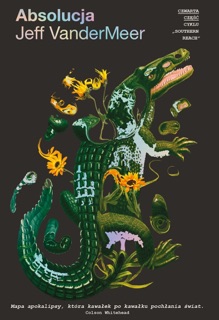 Absolucja by Jeff VanderMeer & Anna Gralak