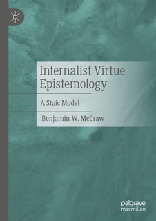 Internalist Virtue Epistemology by Benjamin W. McCraw