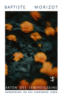 Arten des Lebendigseins by Baptiste Morizot