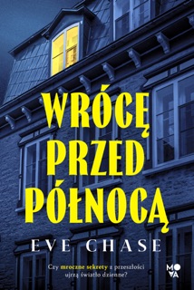 Wrócę przed północą by Eve Chase & Ryszard Oślizło