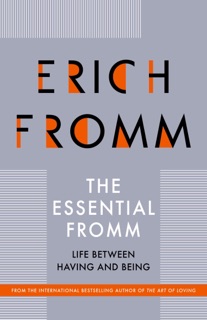 The Essential Fromm by Erich Fromm