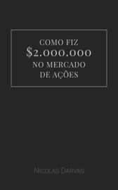 Como fiz $2.000.000 no mercado de ações - Nicolas Darvas