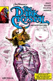 Jim Henson's The Dark Crystal Archive Edition #2 - David Anthony Kraft