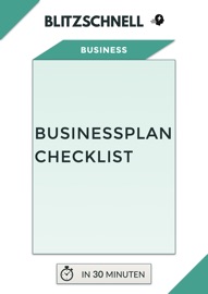 Businessplan Checklist - BLITZSCHNELL - Flo Schmid