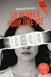 10 heures pour une vie by Nathalie Somers