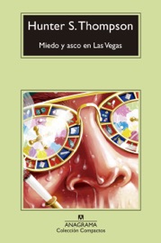 Miedo y asco en Las Vegas - José Manuel Álvarez Flórez & Hunter S. Thompson