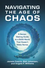 Navigating the Age of Chaos