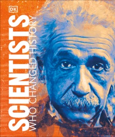Scientists Who Changed History - DK