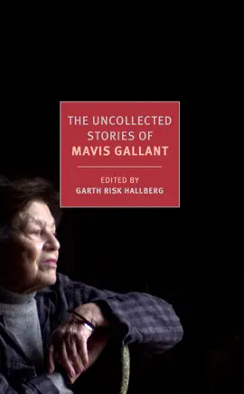 Read: The Uncollected Book Stories of Mavis Gallant