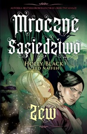 Zew. Mroczne sąsiedztwo. Tom 1 - Holly Black & Stanisław Kroszczyński