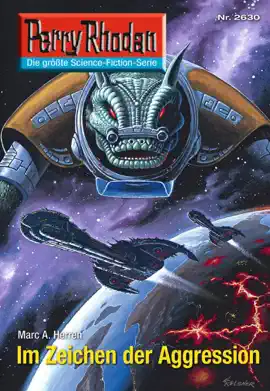 Read: Book Perry Rhodan 2630: Im Zeichen der Aggression