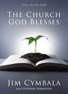 The Church God Blesses by Jim Cymbala & Stephen Sorenson
